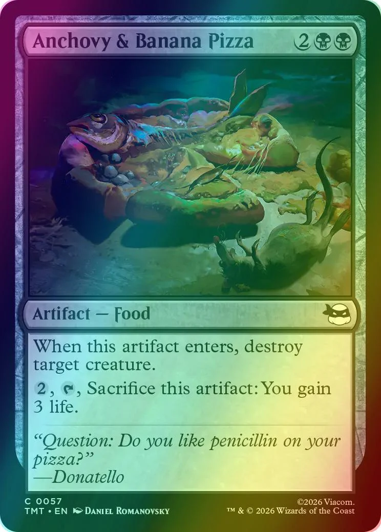 Anchovy & Banana Pizza [57] [Teenage Mutant Ninja Turtles] [Foil]