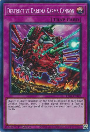 Destructive Daruma Karma Cannon - RA04-EN103 - Super Rare - 1st Edition