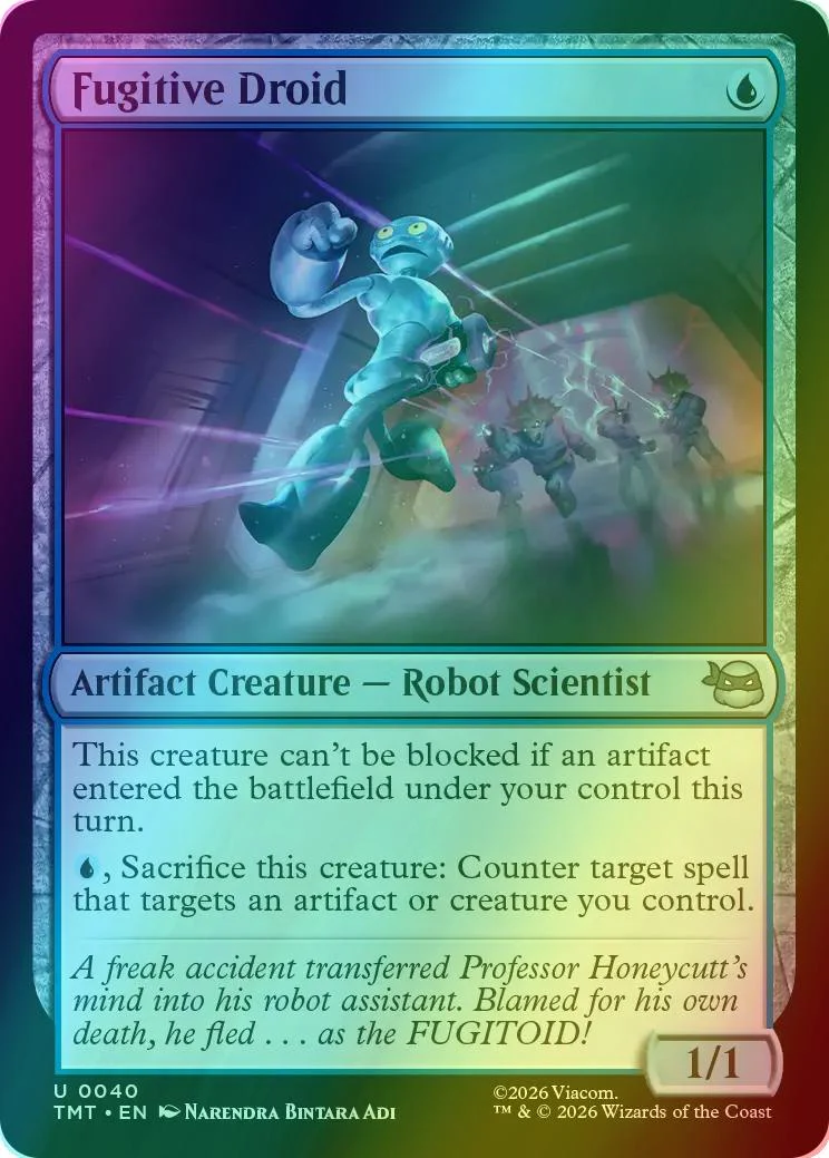 Fugitive Droid [40] [Teenage Mutant Ninja Turtles] [Foil]