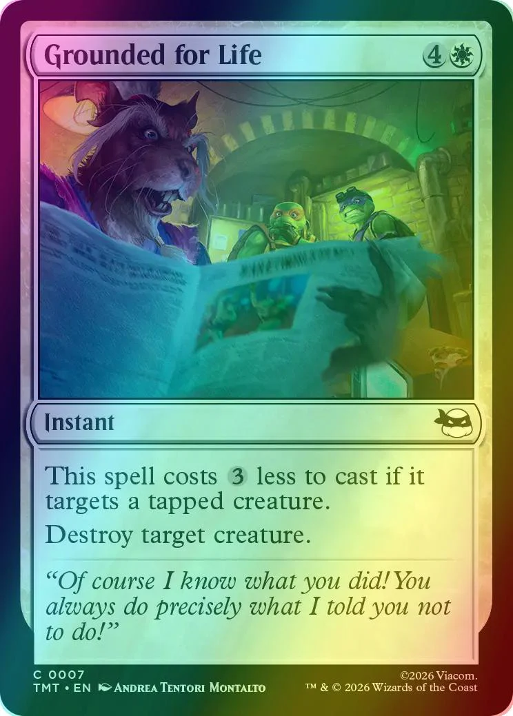 Grounded for Life [7] [Teenage Mutant Ninja Turtles] [Foil]