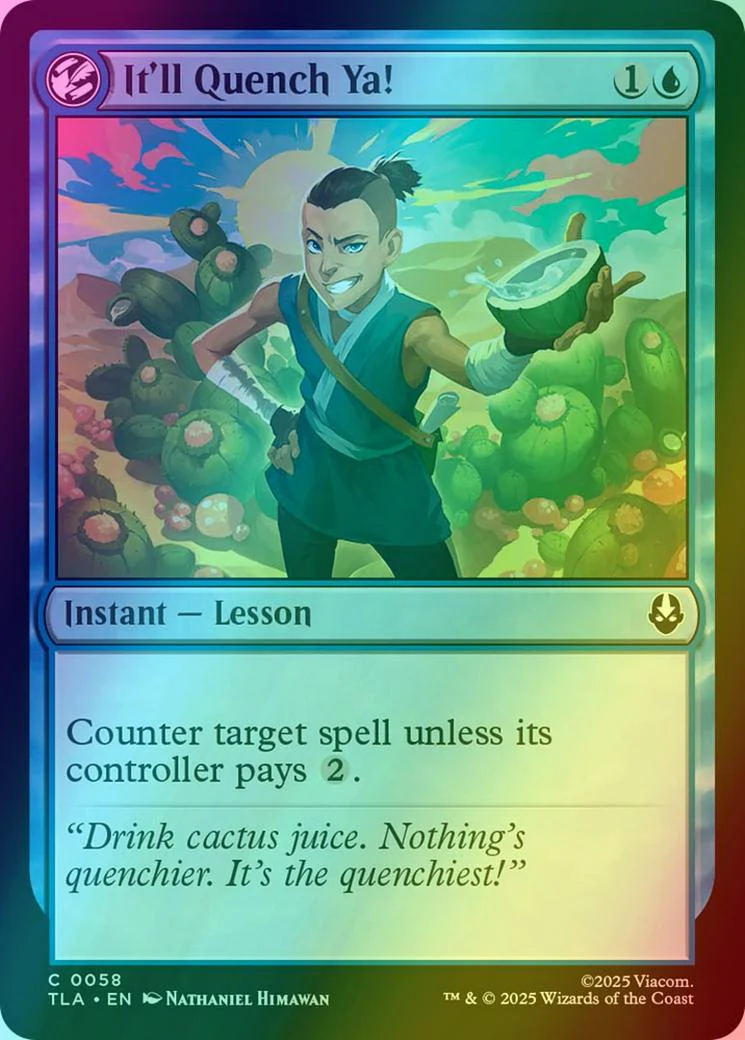 It'll Quench Ya! [58] [Avatar: The Last Airbender] [Foil]