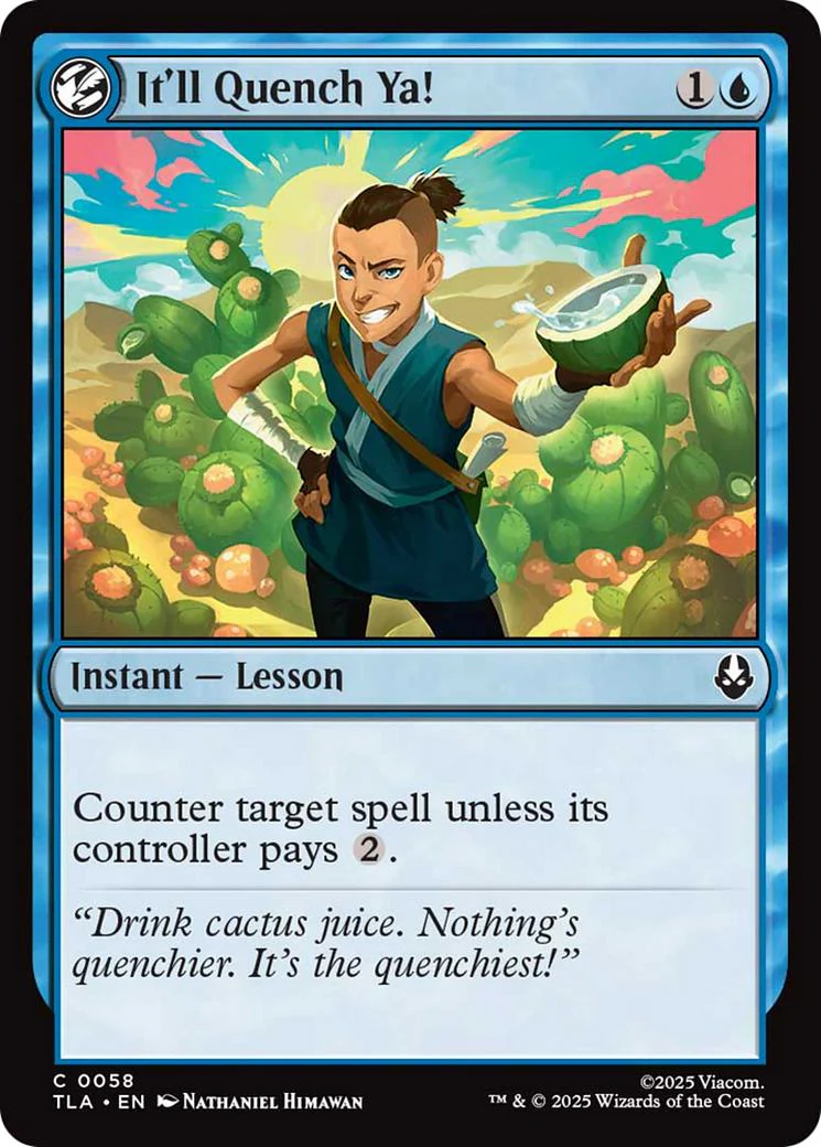 It'll Quench Ya! [58] [Avatar: The Last Airbender] [Non-Foil]