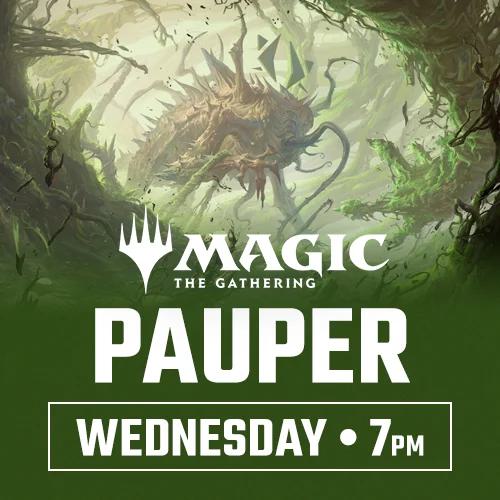 Magic: the Gathering - Pauper Weekly - Wednesday April 15th - 7:00 PM - Toronto [2026]
