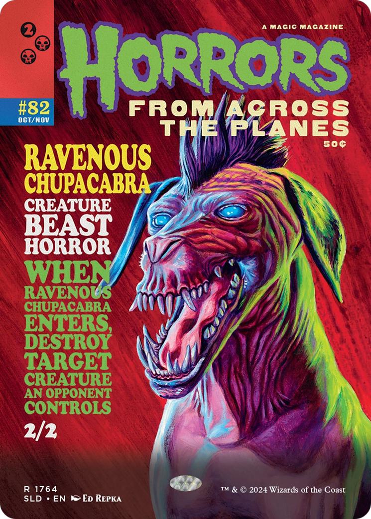 Ravenous Chupacabra [1764] [Borderless] [Monstrous Magazine] [Secret Lair Drop] [Non-Foil]
