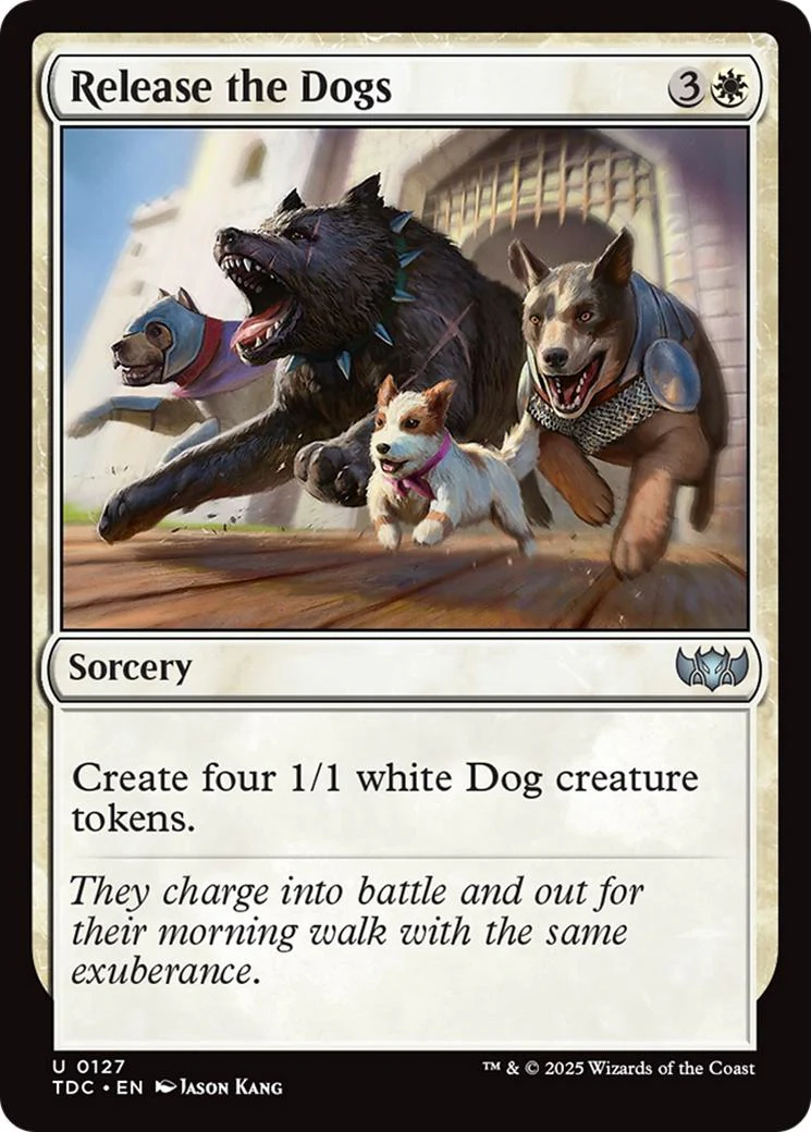 Release the Dogs [127] [Tarkir: Dragonstorm: Commander] [Non-Foil]