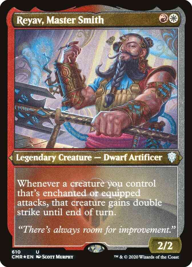 Reyav, Master Smith [610] [Commander Legends] [Etched Foil]