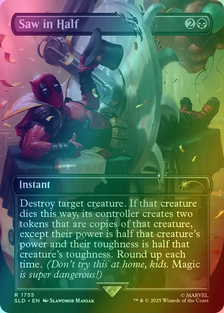 Saw in Half [1755] [Borderless] [Marvel's Deadpool] [Secret Lair Drop] [Foil]