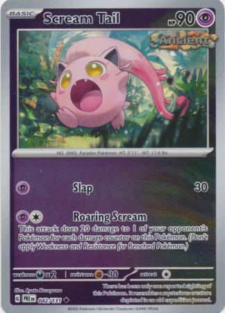 Scream Tail - 042/131 - Uncommon [sv085-042] [Reverse Holo]
