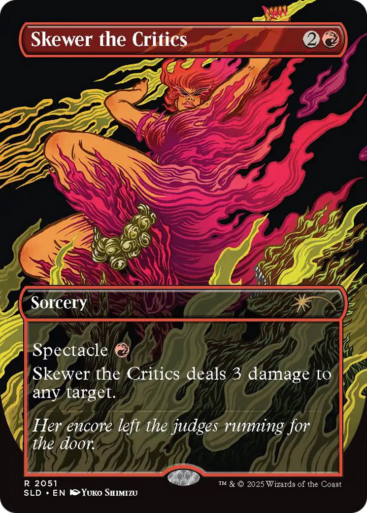 Skewer the Critics [2051] [Borderless] [Everything Is On Fire] [Secret Lair Drop] [Non-Foil]
