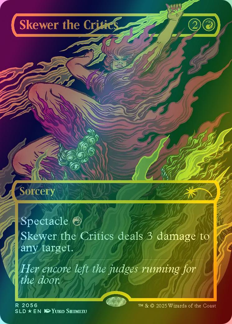 Skewer the Critics [2056] [Borderless] [Everything Is On Fire] [Secret Lair Drop] [Raised Foil]