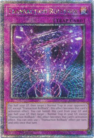 Transaction Rollback - RA04-EN105 - Quarter Century Secret Rare - 1st Edition